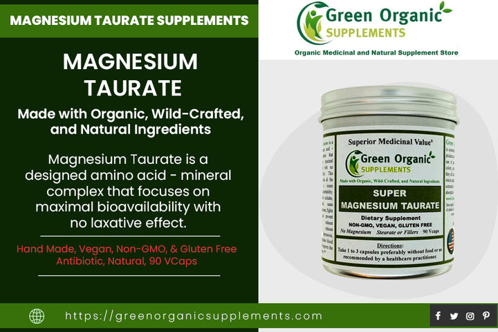What Are The Benefits Of Taking Magnesium Taurate Supplements?